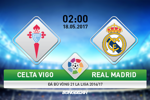 Giai ma tran dau Celta Vigo vs Real Madrid 02h00 ngay 185 (La Liga 201617) hinh anh goc