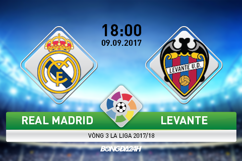 Giai ma tran dau Real Madrid vs Levante 18h00 ngay 99 (Vong 3 La Liga 201718) hinh anh goc