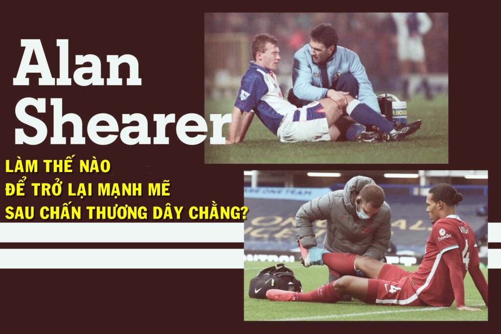 Alan Shearer Làm thế nào để trở lại mạnh mẽ sau chấn thương hình ảnh