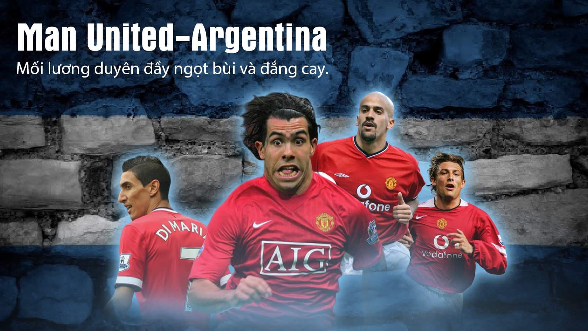 Man United-Argentina: Moi luong duyen day ngot bui va dang cay