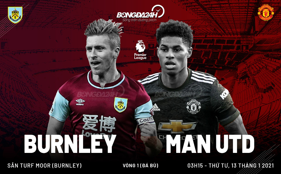Nhận định Burnley vs MU (3h15 ngày 131) Lên ngôi đầu bảng hình ảnh gốc 2