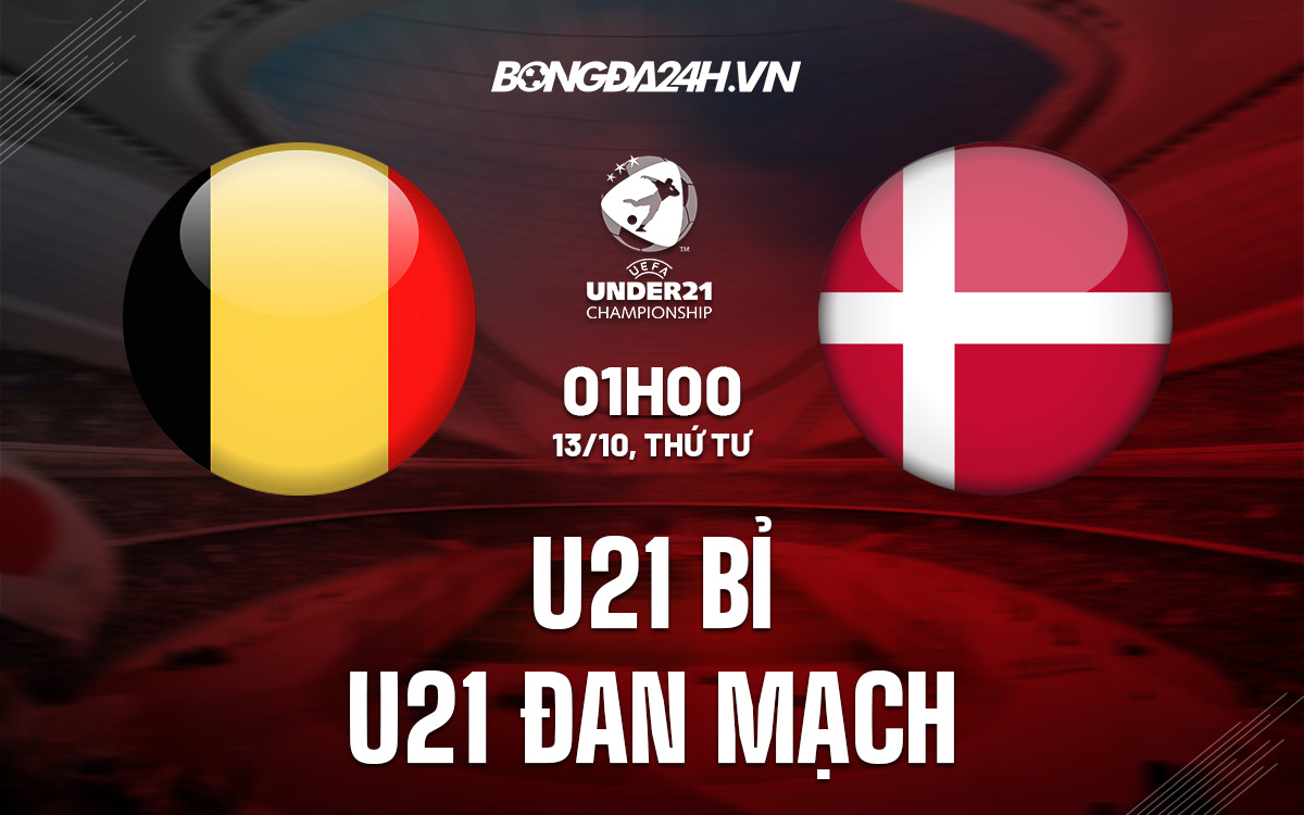 U21 Bỉ vs U21 Đan Mạch