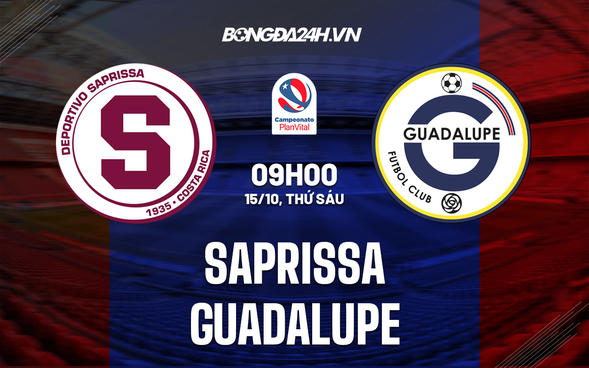 Soi kèo Saprissa vs Guadalupe VĐQG Costa Rica 2021/22