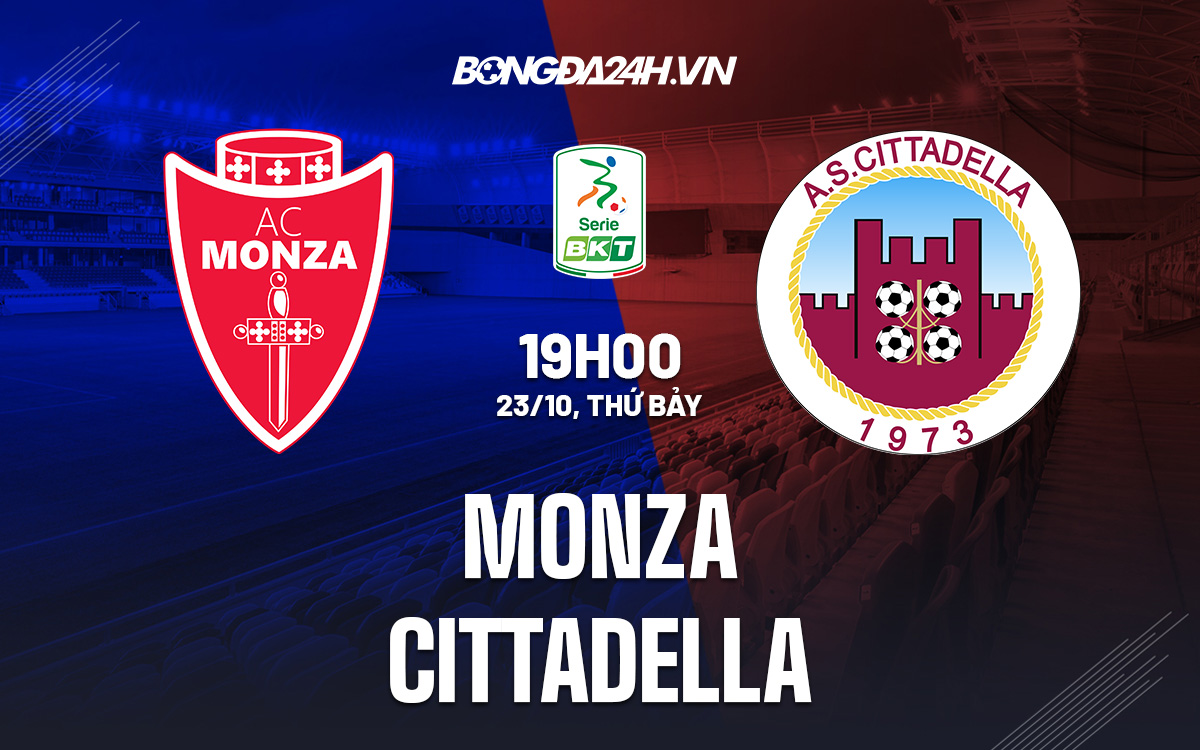 Soi kèo Monza vs Cittadella 19h00 ngày 23/10