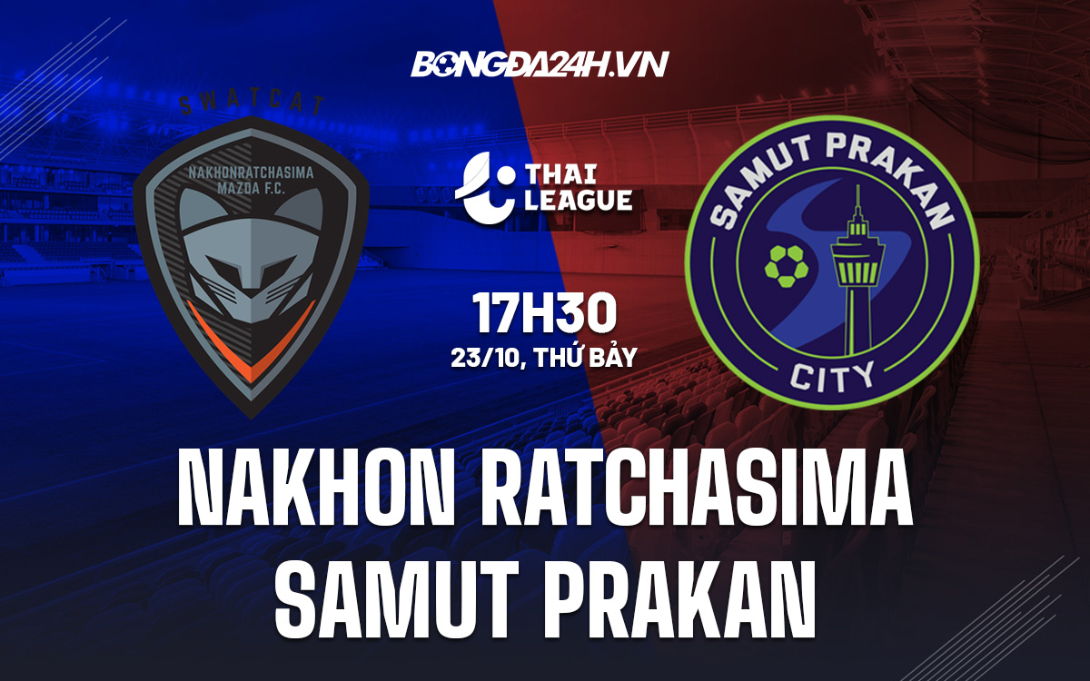 Soi kèo Nakhon Ratchasima vs Samut Prakan 17h30 ngày 23/10
