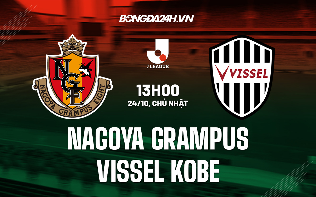 Nagoya Grampus vs Vissel Kobe