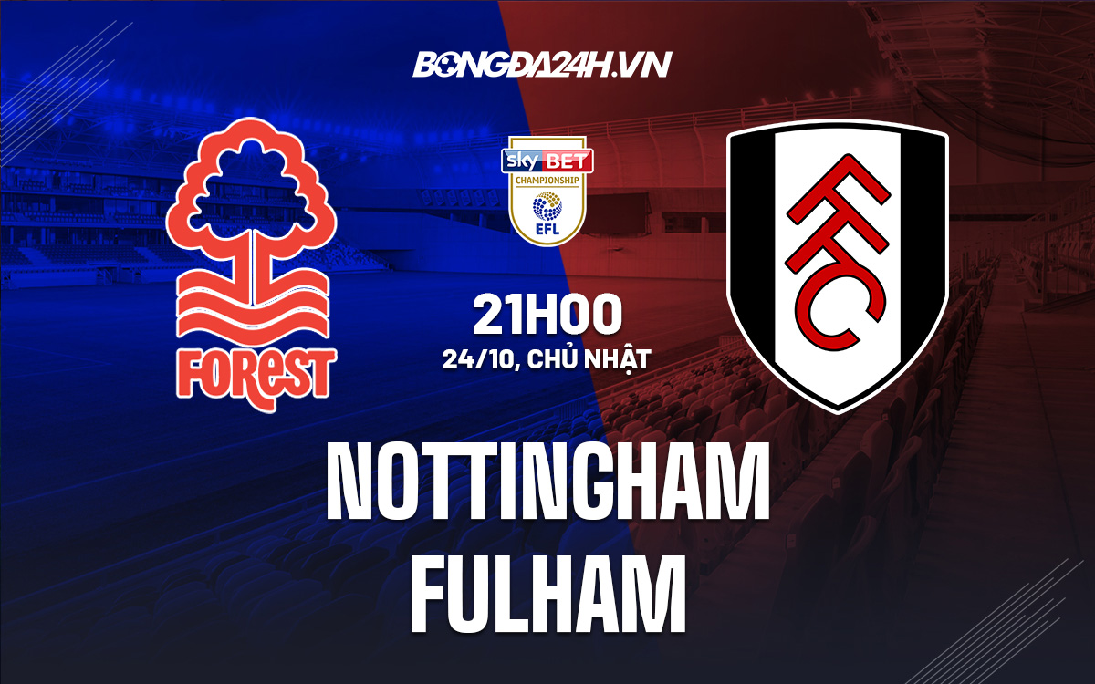 Nottingham vs Fulham Nottingham vs Fulham