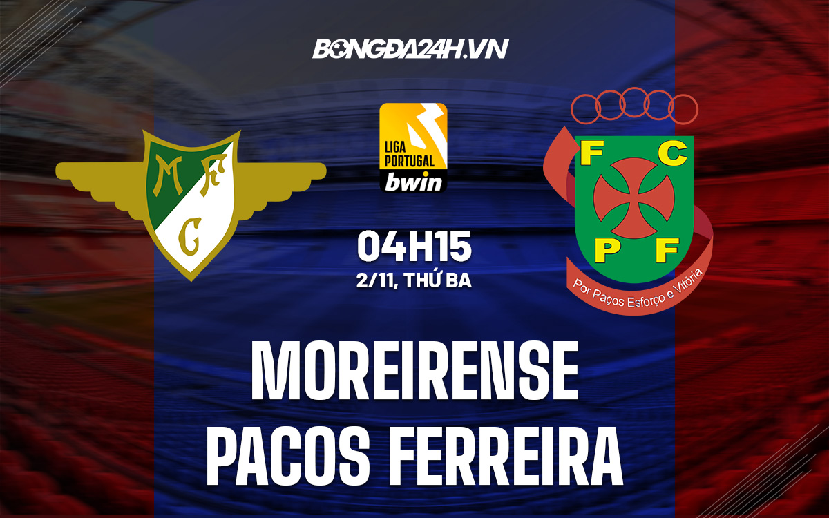 Moreirense vs Pacos Ferreira