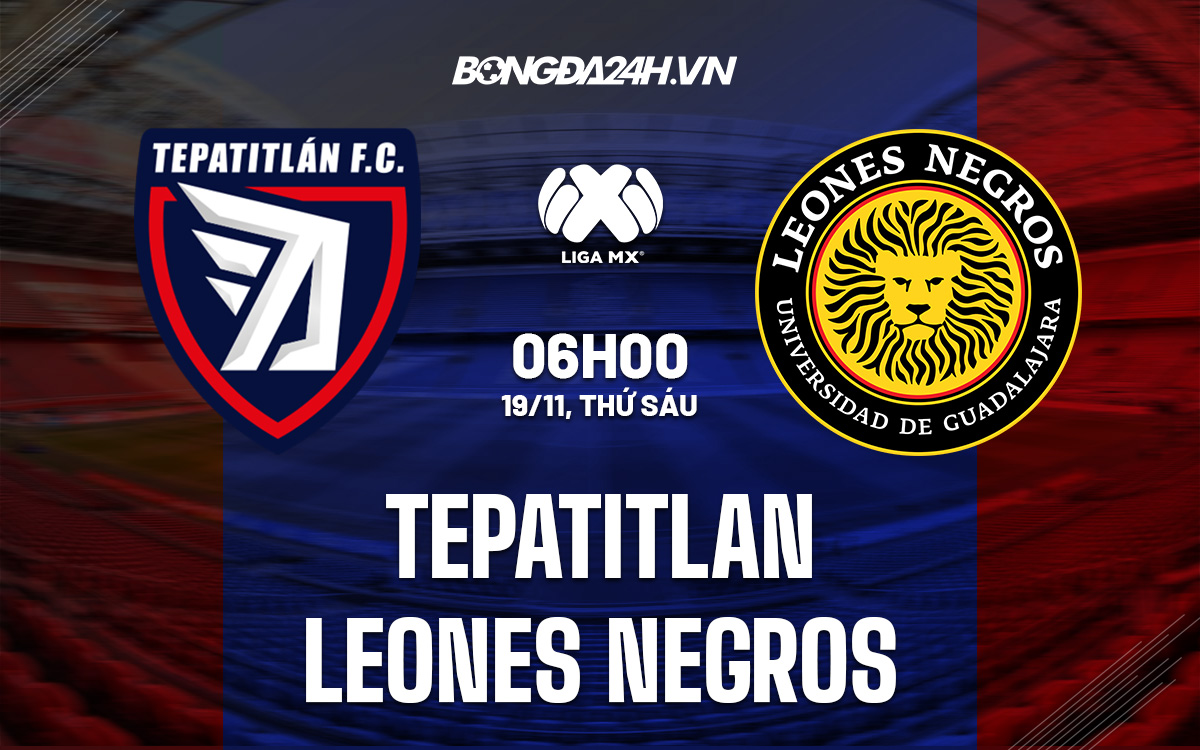 Soi kèo Tepatitlan vs Leones Negros Hạng 2 Mexico 2021/22