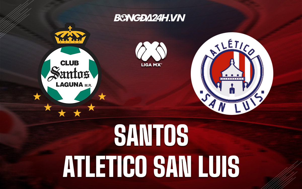 Santos Laguna vs Atletico San Luis