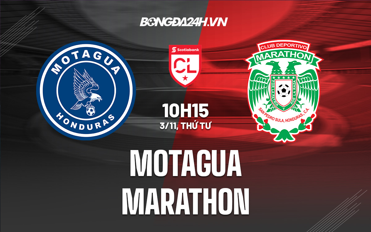 Soi kèo Motagua vs Marathon CONCACAF League 2021