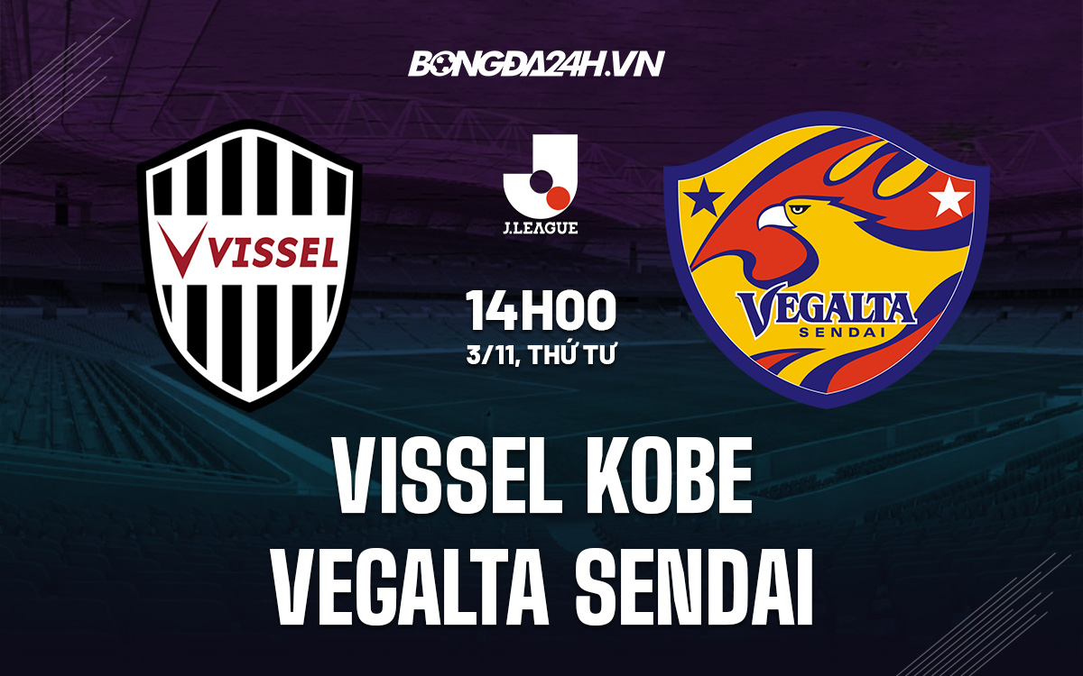 Vissel Kobe vs Vegalta Sendai
