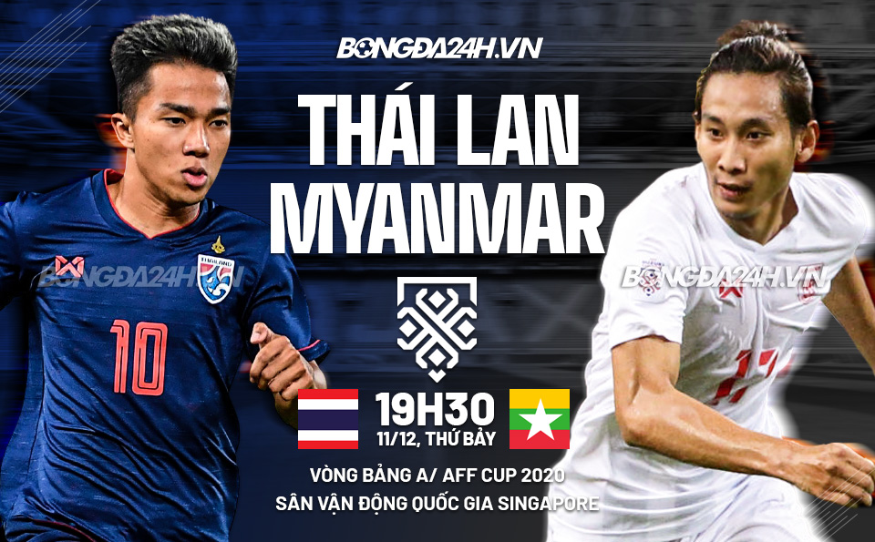 Thái Lan vs Myanmar AFF Cup 2020