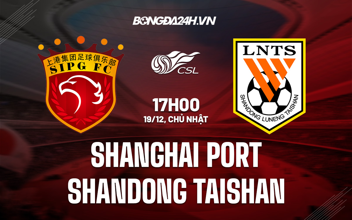 Shanghai Port vs Shandong Taishan