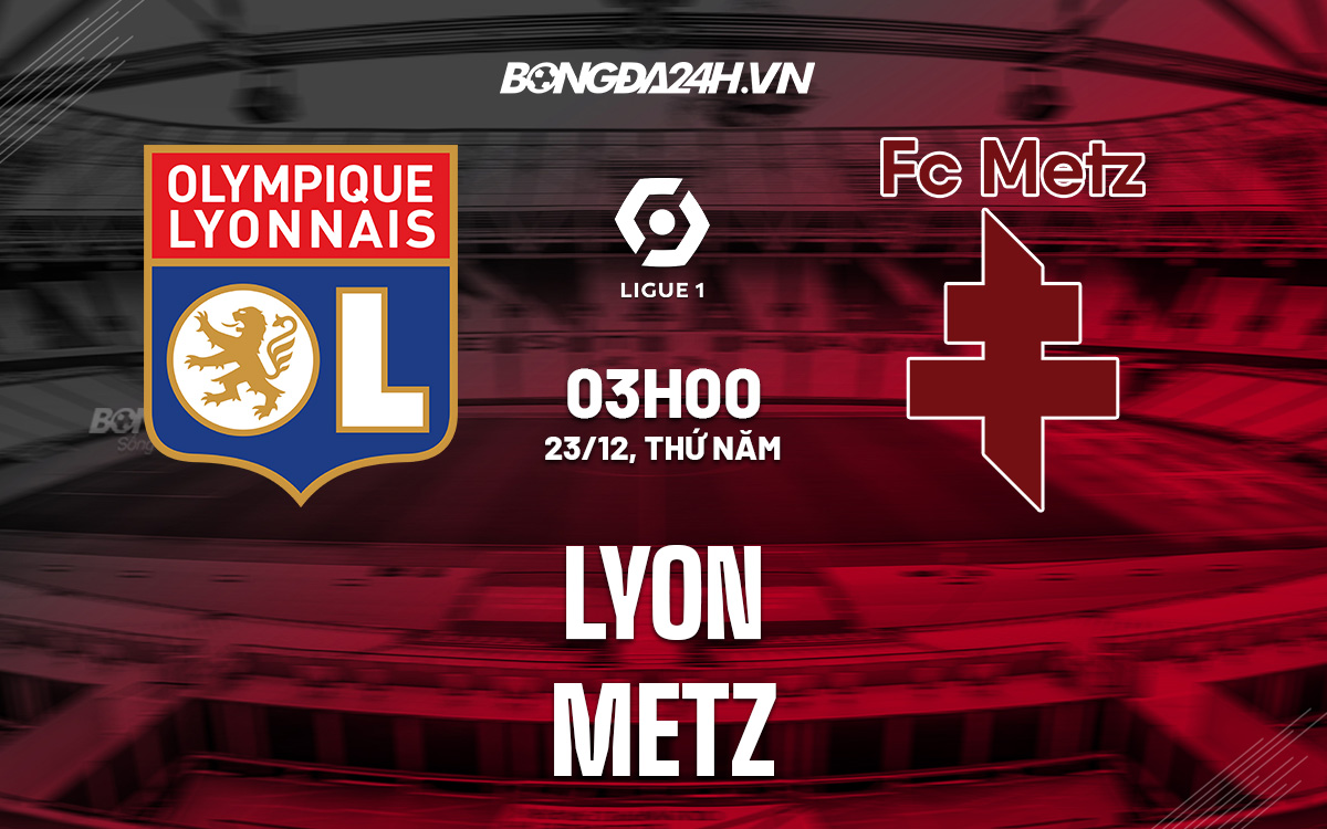 Lyon vs Metz