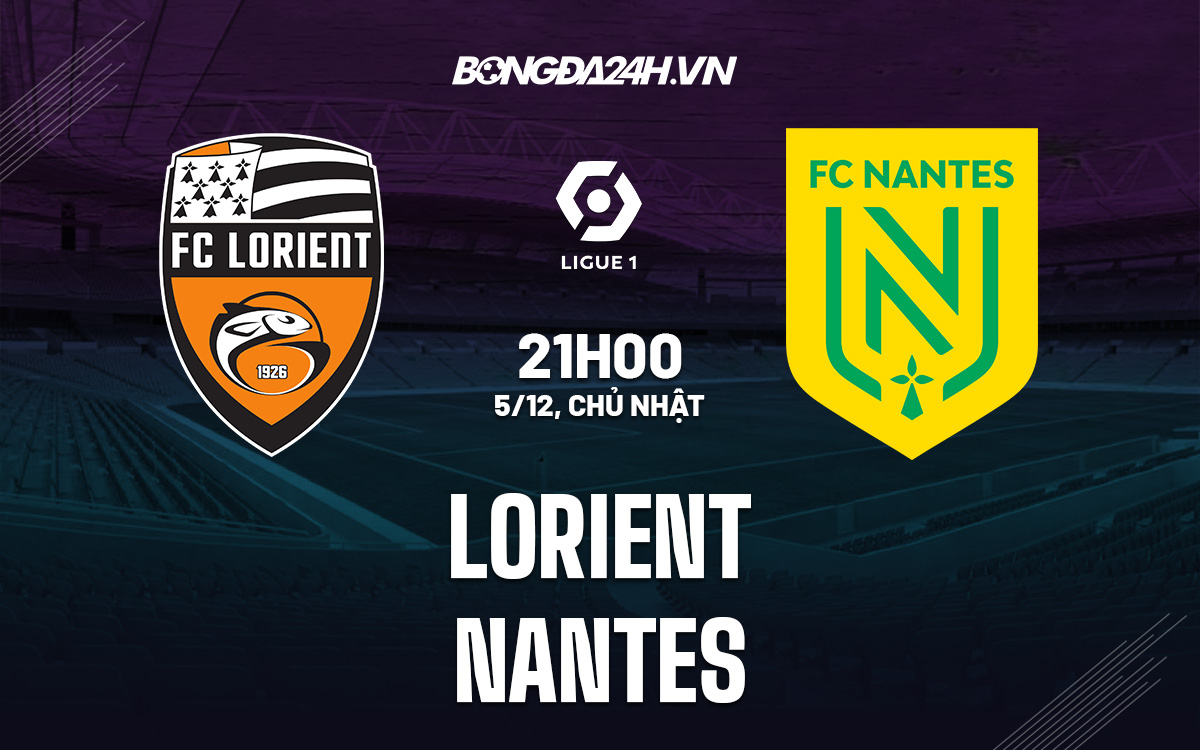 Soi kèo Lorient vs Nantes VĐQG Pháp 2021/22