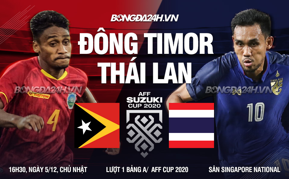 Timor Leste vs Thái Lan AFF Cup 2020