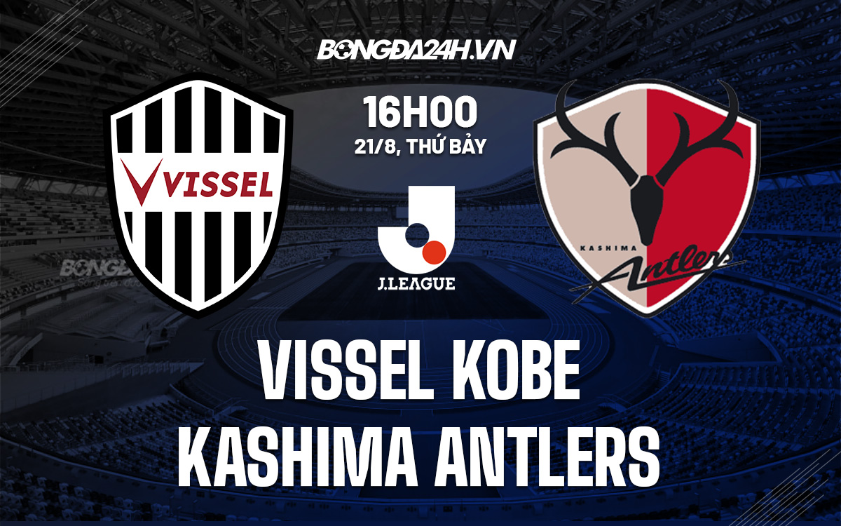 soi-keo-vissel-kobe-vs-kashima-antlers-vdqg-nhat-ban-2021