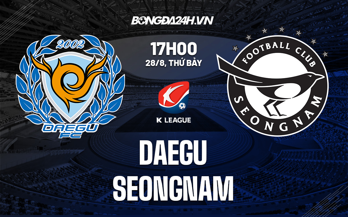 soi-keo-daegu-vs-seongnam-vdqg-han-quoc-2021