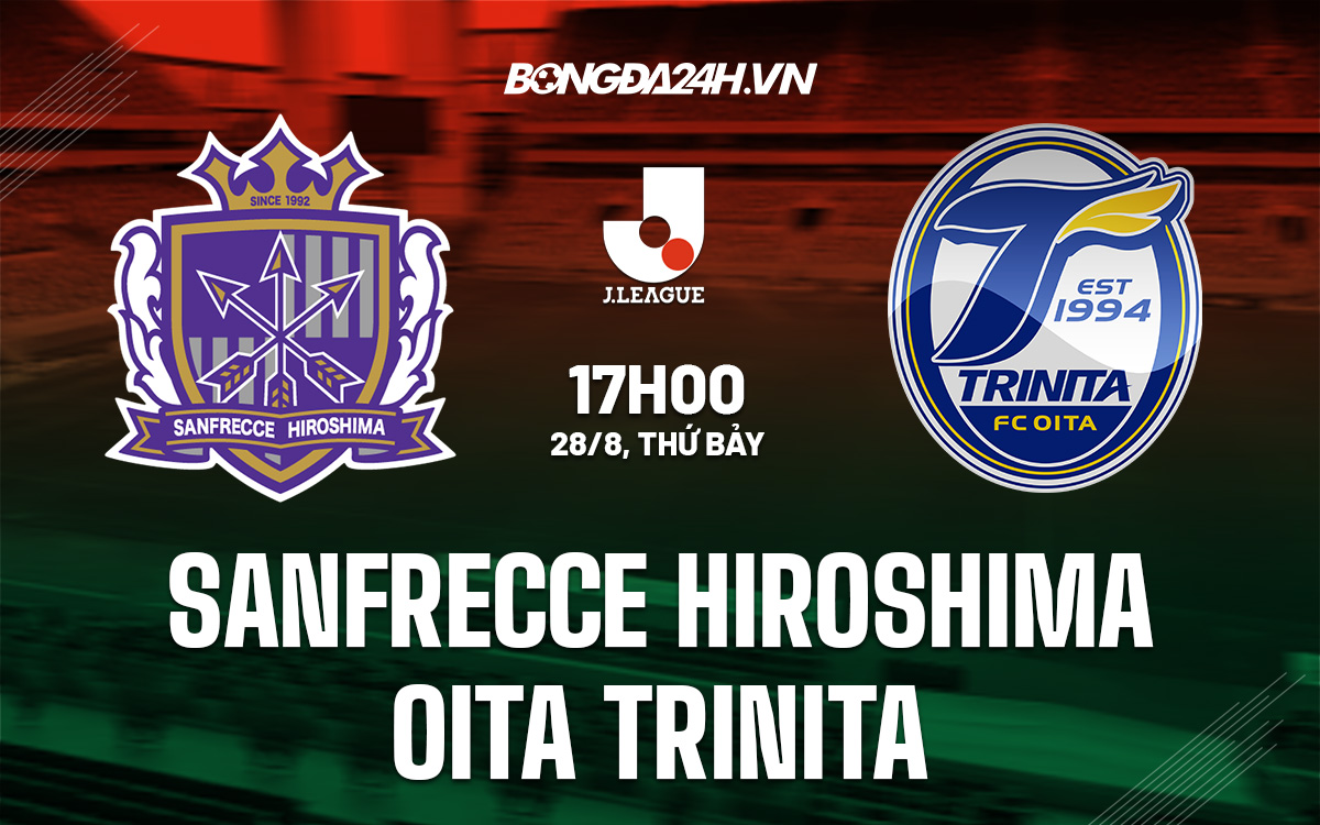 soi-keo-sanfrecce-hiroshima-vs-oita-trinita-vdqg-nhat-ban-2021