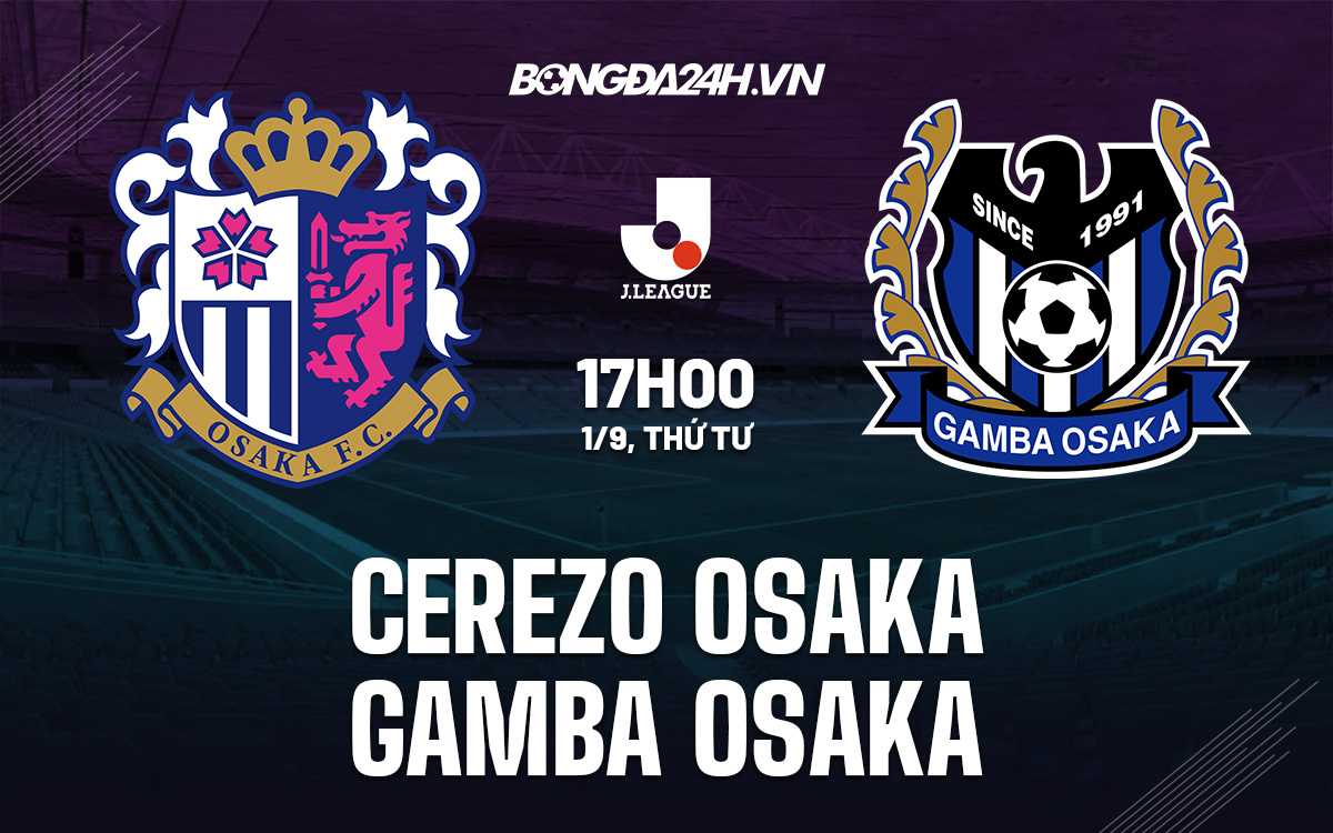 soi-keo-cerezo-osaka-vs-gamba-osaka-cup-lien-doan-nhat-ban-2021