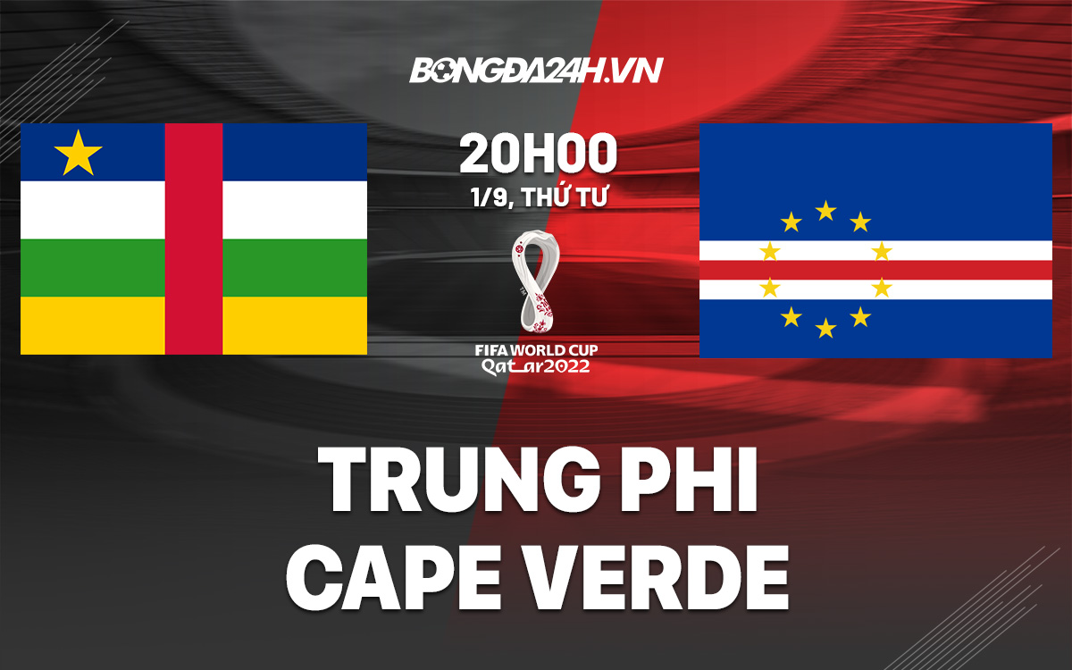 soi-keo-trung-phi-vs-cape-verde-vl-world-cup-chau-phi-2022