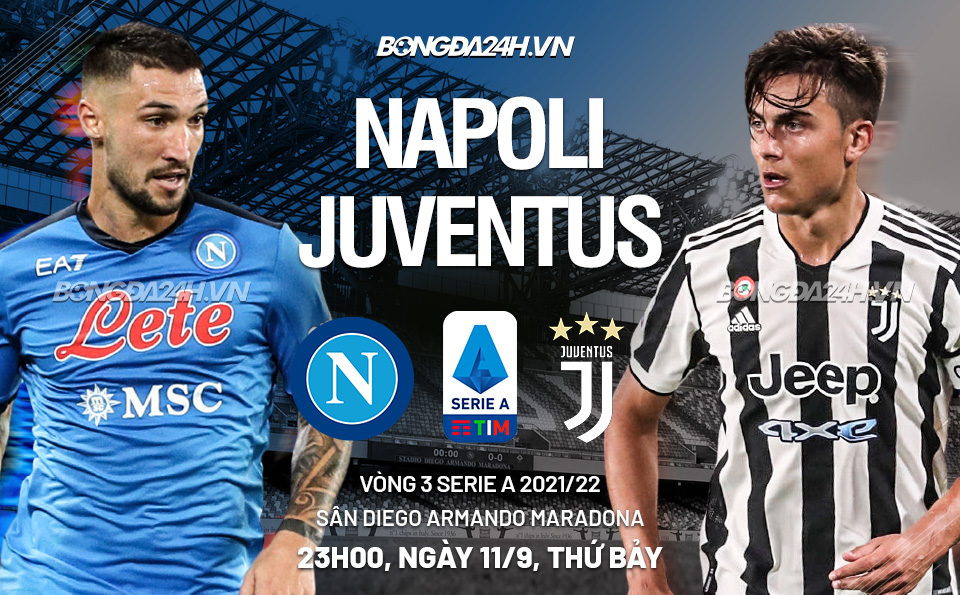 Nhận định Napoli vs Juventus 23h00 ngày 11/9