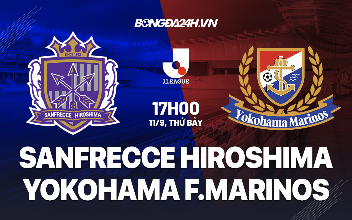 Nhận định Sanfrecce Hiroshima vs Yokohama Marinos 17h00 ngày 11/9 (VĐQG Nhật Bản 2021) yokohama fm vs