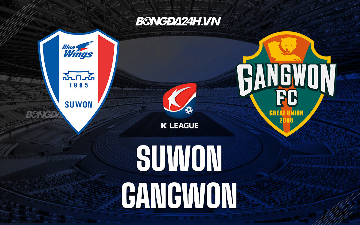 Nhận định Suwon Bluewings vs Gangwon 12h00 ngày 219 (VĐQG Hàn Quốc 2021) hình ảnh gốc 2 Nhận định Suwon Bluewings vs Gangwon 12h00 ngày 219 (VĐQG Hàn Quốc 2021) hình ảnh gốc 2
