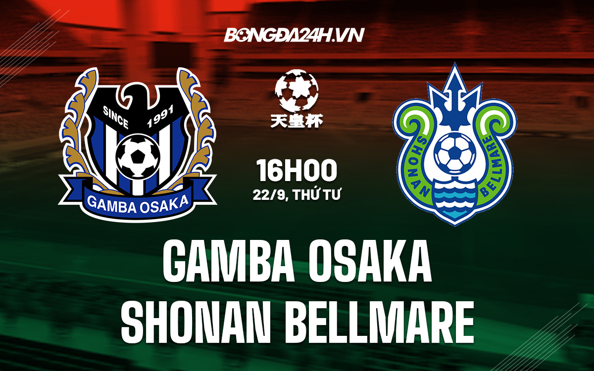 Gamba Osaka vs Shonan Bellmare Gamba Osaka vs Shonan Bellmare