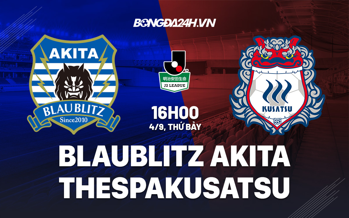 soi-keo-blaublitz-akita-vs-thespakusatsu-gunma-hang-2-nhat-ban-2021-4