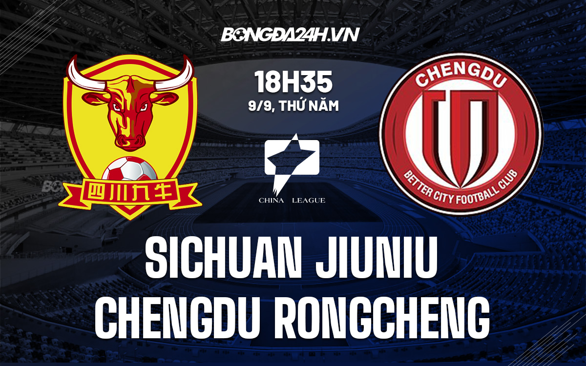 Sichuan Jiuniu vs Chengdu Rongcheng