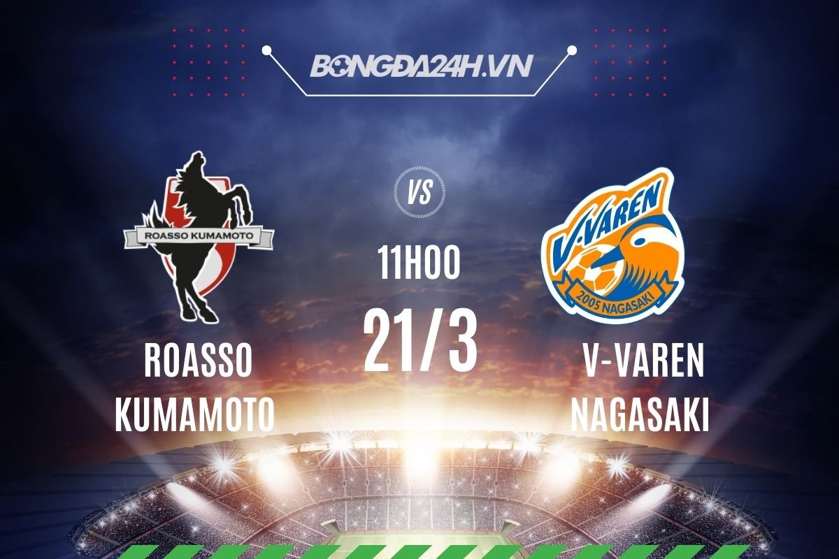 Roasso Kumamoto vs V-Varen Nagasaki Roasso Kumamoto vs VVaren Nagasaki