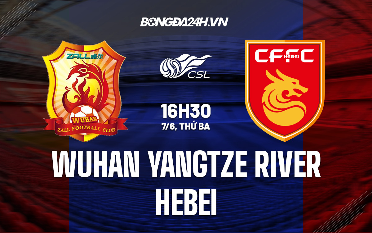 Soi-Keo-Wuhan-Yangtze-River-vs-Hebei-VDQG-Trung-Quoc-2021-22 SoiKeoWuhanYangtzeRivervsHebeiVDQGTrungQuoc202122