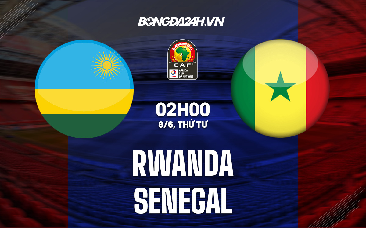 soi keo Rwanda vs Senegal Can Cup 2023