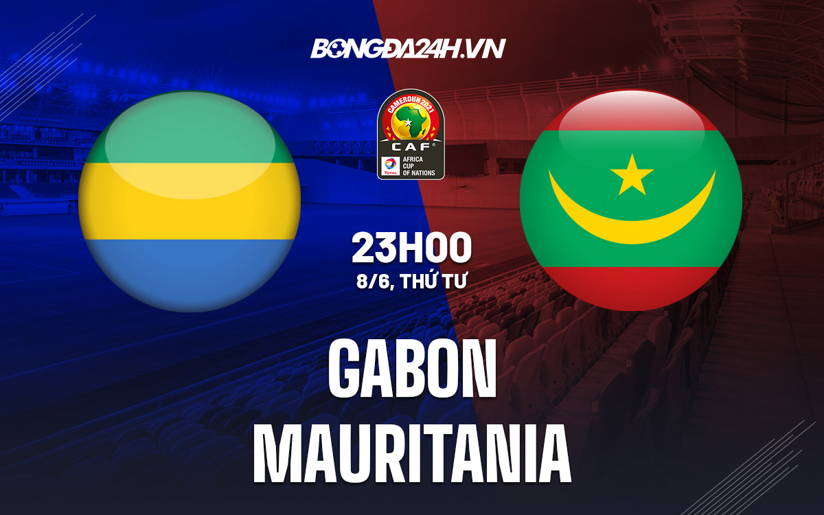 soi kèo Gabon vs Mauritania soi keo Gabon vs Mauritania