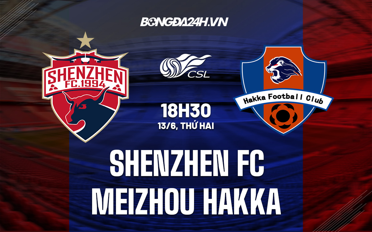 Shenzhen FC vs Meizhou Hakka 4 Shenzhen FC vs Meizhou Hakka 4
