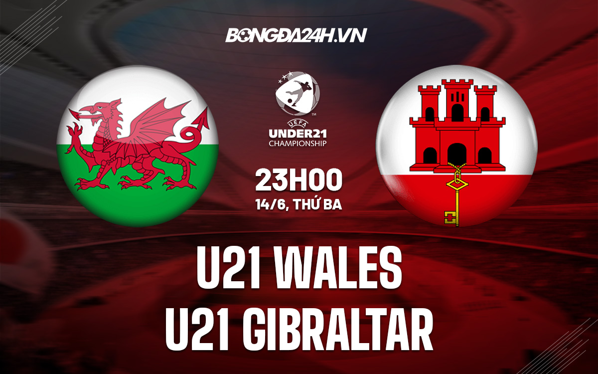 U21 Wales vs U21 Gibraltar 