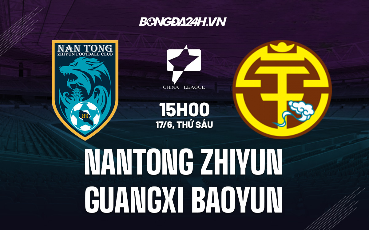 Nantong Zhiyun vs Guangxi Baoyun Nantong Zhiyun vs Guangxi Baoyun