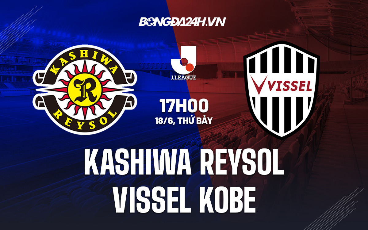Kashiwa Reysol vs Vissel Kobe Kashiwa Reysol vs Vissel Kobe