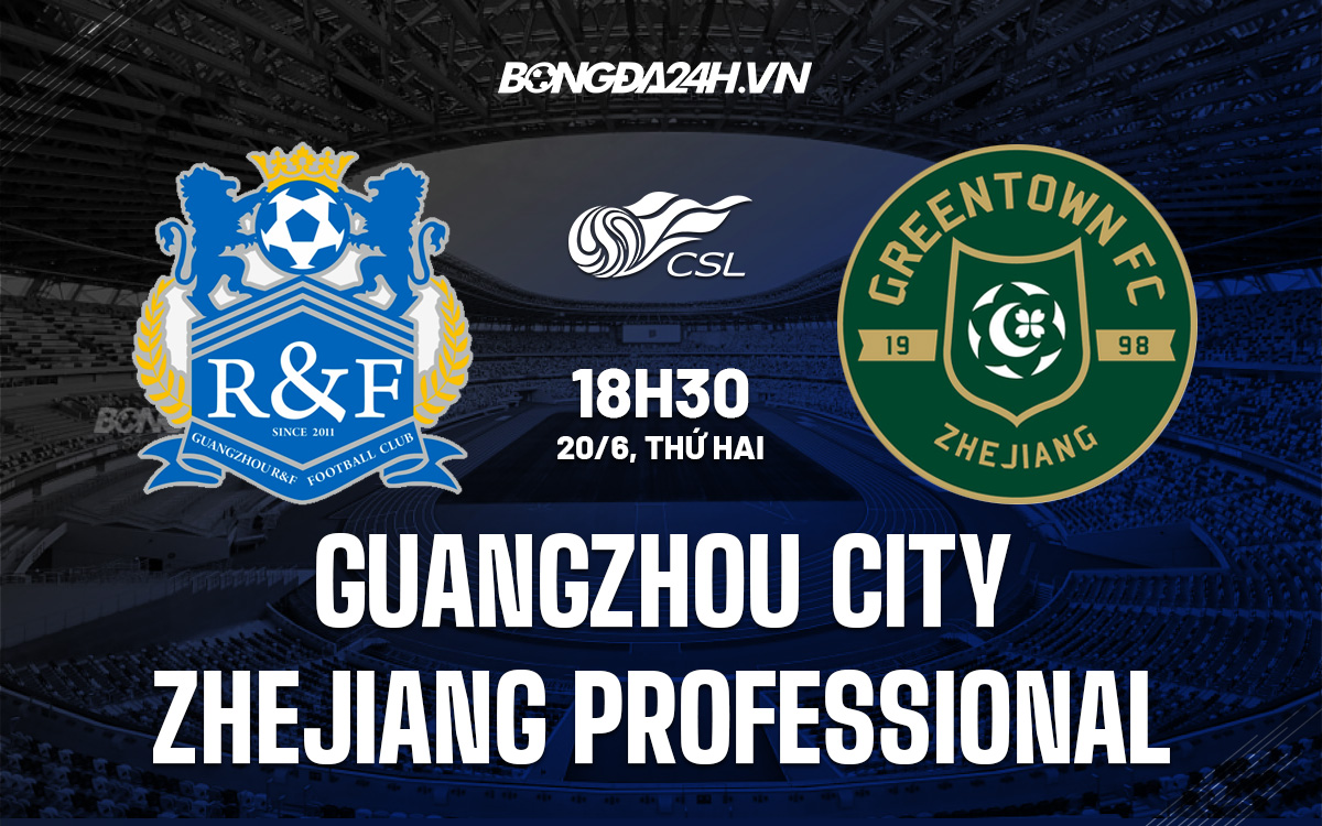 Guangzhou City vs Zhejiang Professional