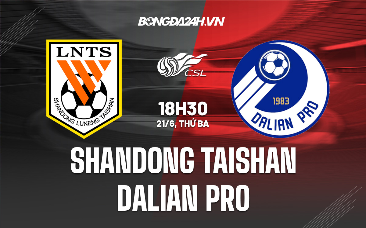 Shandong Taishan vs Dalian Pro
