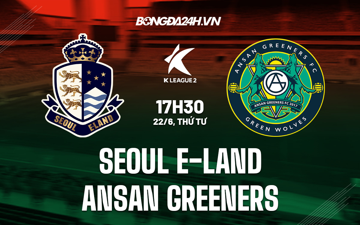 Seoul E-Land vs Ansan Greeners Seoul ELand vs Ansan Greeners