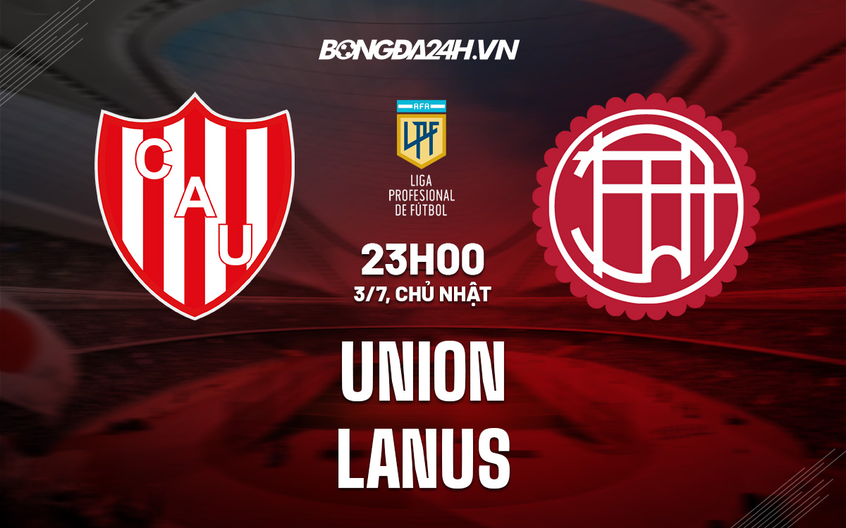 Soi kèo Union Santa Fe vs Lanus VĐQG Argentina 2022