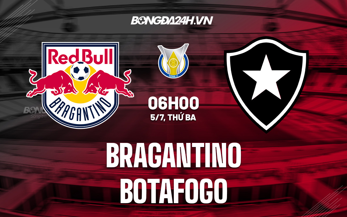 Soi K O Bragantino Vs Botafogo V QG Brazil 2022 Soi Keo Bragantino Vs Botafogo Vdqg Brazil 2022 4 0407234202