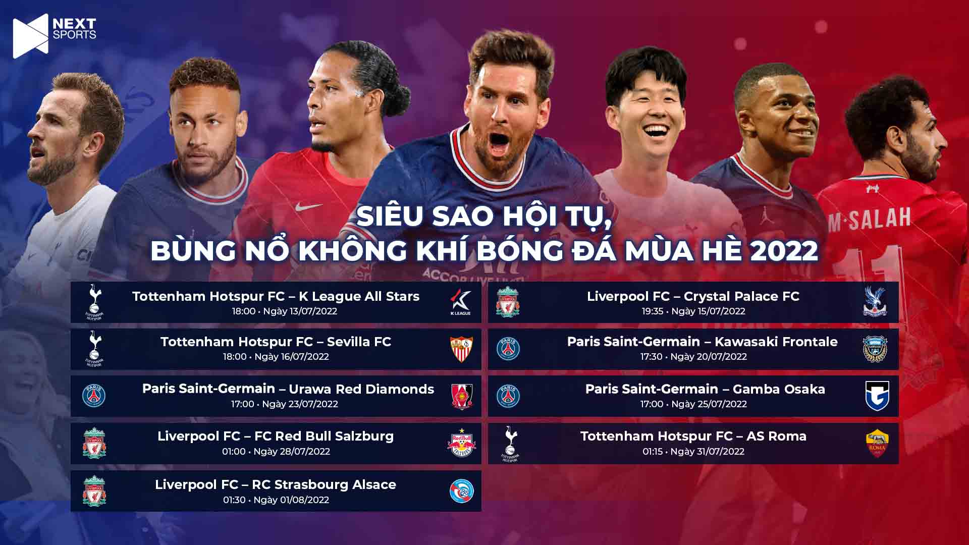 Next Sports sở hữu trọn vẹn 9 trận giao hữu với các ngôi sao thế giới hot nhất mùa hè 2022 1 Next Sports sở hữu trọn vẹn 9 trận giao hữu với các ngôi sao thế giới hot nhất mùa hè 2022 1