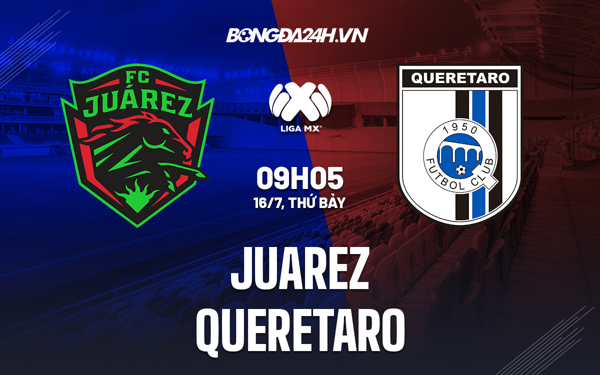 Juarez vs Queretaro Juarez vs Queretaro