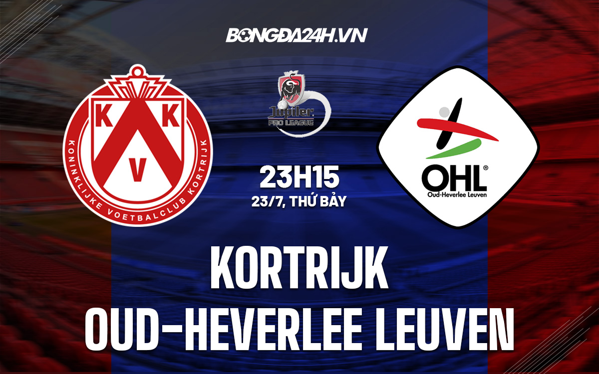 Soi kèo Kortrijk vs OudHeverlee Leuven 23h15 23/7 VĐQG Bỉ2022/23
