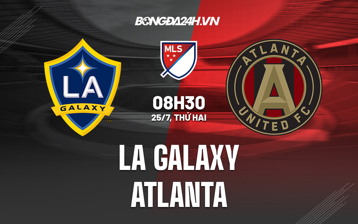 LA Galaxy vs Atlanta LA Galaxy vs Atlanta