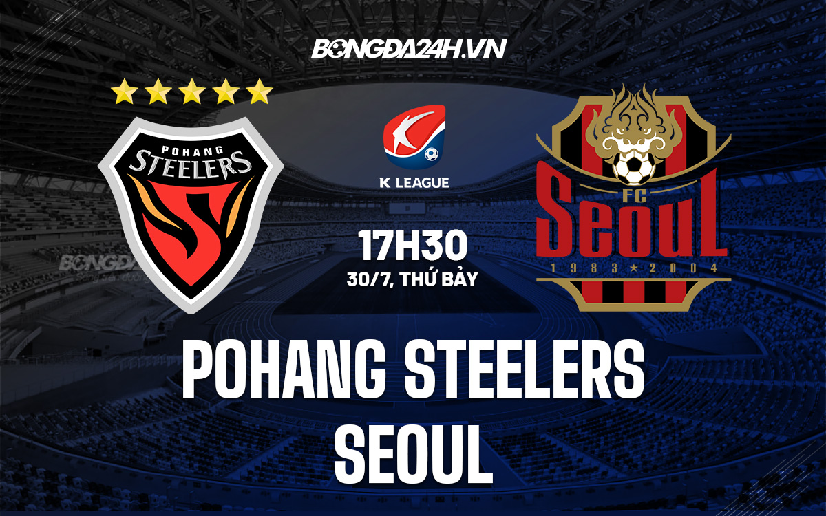 Pohang Steelers vs Seoul Pohang Steelers vs Seoul